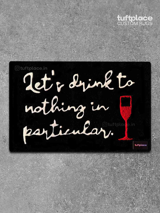 Cheers to Nothing Custom Rug by Tuftplace
