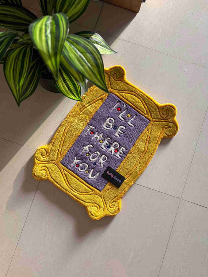I'll Be There For You Friends Mirror Design Custom Rug by Tuftplace