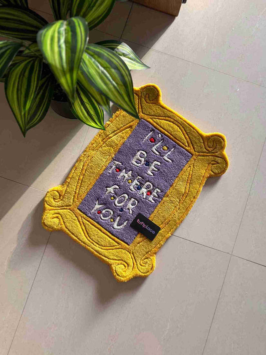 I'll Be There For You Friends Mirror Design Custom Rug by Tuftplace