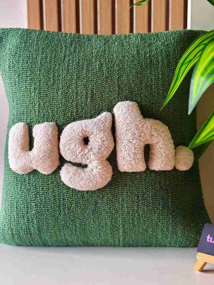 UGH! Hand Tufted Cushion by Tuftplace
